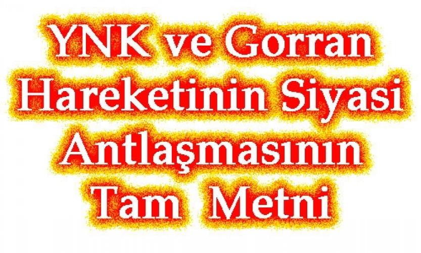 GORRAN VE YNK SİYASİ ANTLAŞMASININ TAM METNİ