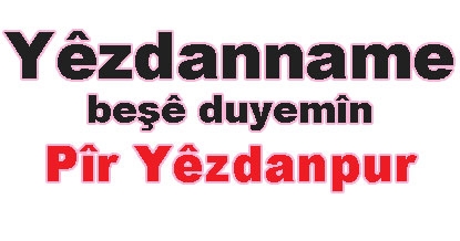 Yezdanname Beş: 2/ Pîr Yêzdanpur